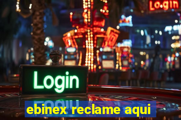 ebinex reclame aqui